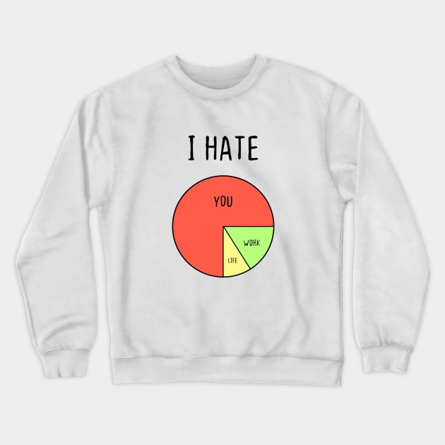 Best Friend Funny Hate People Life Joke Gift Maths Love Crewneck Sweatshirt by Kibo2020